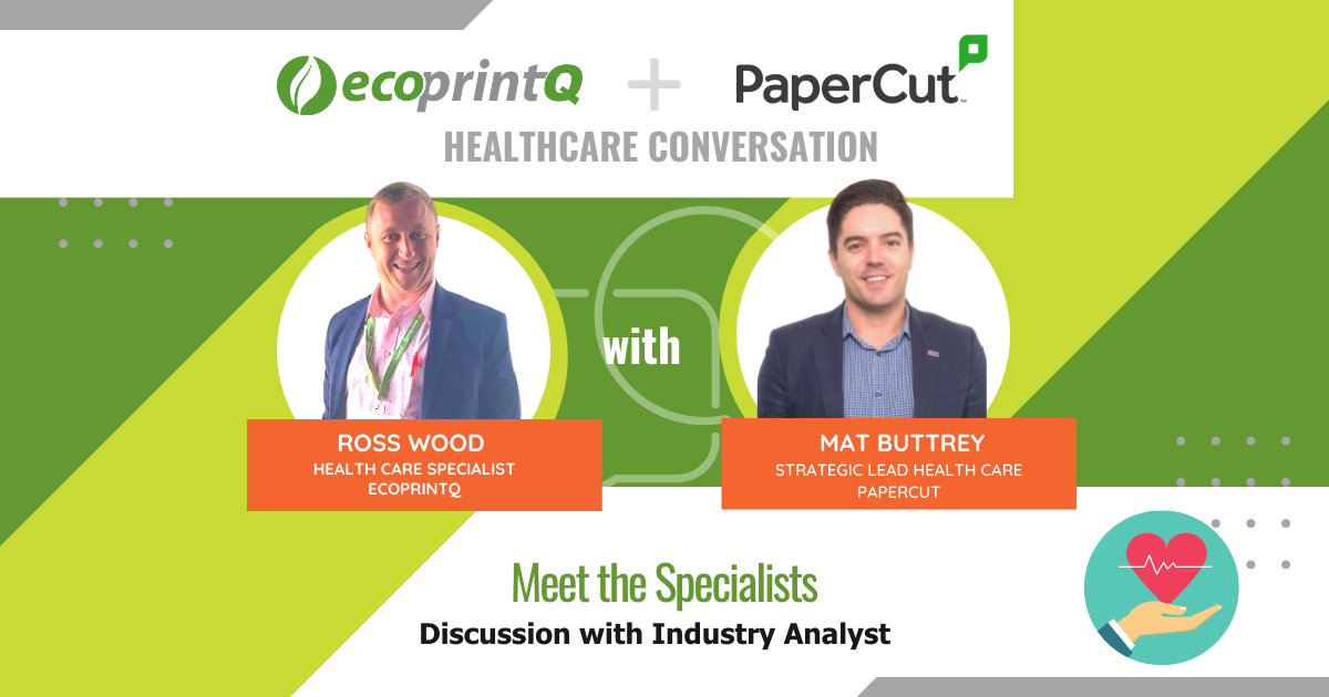 How ecoprintQ and PaperCut help Technology Dealers with Healthcare opportunities! How ecoprintQ and PaperCut help Technology Dealers with Healthcare opportunities!