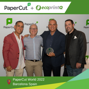 ecoprintQ wins the Enterprise Excellence & Double-Digit Growth Club Award at PaperCut World 2022, in Barcelona, Spain!